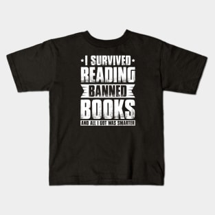 I survived Reading Banned books and all I got was smarter Kids T-Shirt